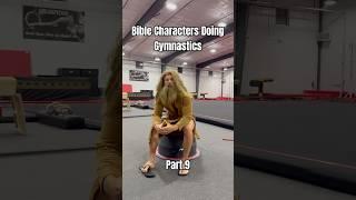 Bible Characters Doing Gymnastics pt.9 #victory #sports #shorts #youtubeshorts #bible #funny #gym