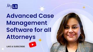 Advanced Case Management Software for all Attorneys