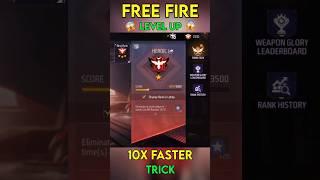 Free Fire 10x  Fast Level Up Trick ?