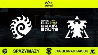 StarCraft 2: Spazymazy VS JuggernautJason | BASILISK Big Brain Bouts #36