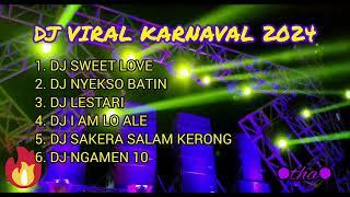 DJ VIRAL KARNAVAL 2024 COCOK UNTUK KARNAVALAN 