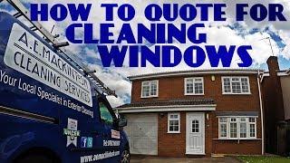 How To Quote For Cleaning Windows