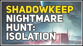 Nightmare Hunt Isolation Destiny 2