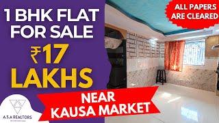 1 BHK NEAR KAUSA MARKET Flat for SALE @17 Lakhs | Prime Location @ Almas Colony Mumbra | Property.