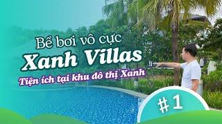 Bể bơi VÔ CỰC tại Khu đô thị Xanh Villas! Địa điểm lí tưởng để thư giãn cho cư dân khu đô thị xanh!