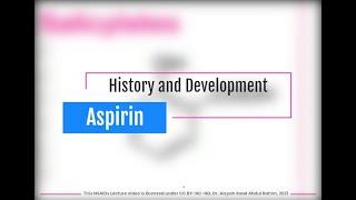 Aspirin: A Short History and Development - Edited in 2021