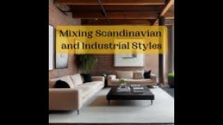 Mixing Scandinavian and Industrial Styles for a Cozy, Modern Home