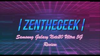 Galaxy Note20 Ultra : What Do I Think?