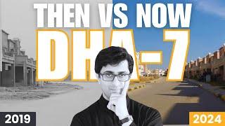 Dha Phase 7 Evolution | Major Changes From 2019 to 2024