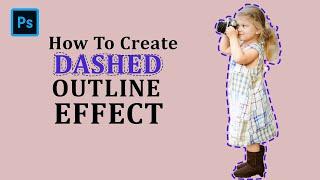 how to make dash outline effect easily using photoshop 2024 | New Method