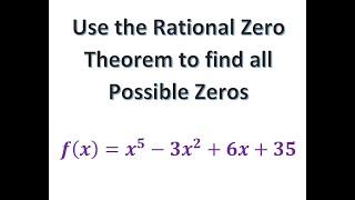 Use the Rational Zero Theorem to list all Possible Rational Zeros