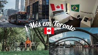 1 MÊS MORANDO EM TORONTO  PONTOS POSITIVOS E NEGATIVOS DE SE MORAR NA MAIOR CIDADE DO CÁNADA