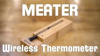 MEATER The Best Wireless Meat Thermometer - Digital Meat Thermometer Replacement Full Review