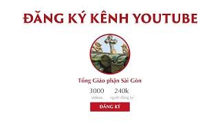 Kênh YouTube Tổng Giáo phận Sài Gòn