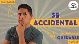 Caerse, Quedarse, Perderse and other SE ACCIDENTAL VERBS | Mextalki