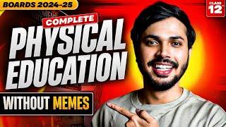 Physical Education Complete Syllabus ONESHOT for Class 12 Boards 2024-25 | CBSE Unit 1-10 