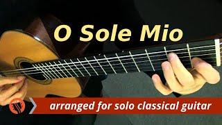 "O Sole Mio" - Eduardo di Capua - for Classical Guitar