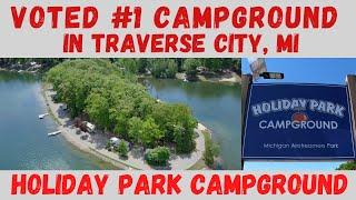 Is it really the #1 RV park in Traverse City Michigan?- Holiday Park Campground