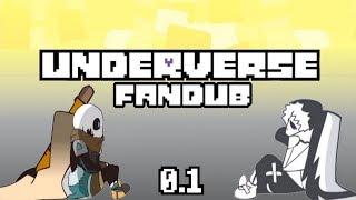 UNDERVERSE 0.1 FANDUB (Animation by Jakei)