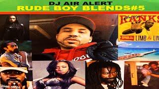 DJ AIR ALERT - RUDE BOY BLENDS # 5 [2022]