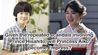 Given the repeated scandals involving Prince Hisahito, will Princess Aiko become Empress?