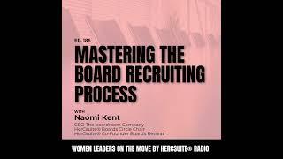 Mastering the Board Recruitment Process with Naomi Kent, CEO The Boardroom Company