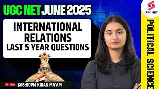 UGC NET Political Science Classes | International Relations UGC NET PYQs | UGC NET JUNE 2025 | Kiran