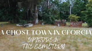 193 year old GHOST TOWN cemetery in Georgia