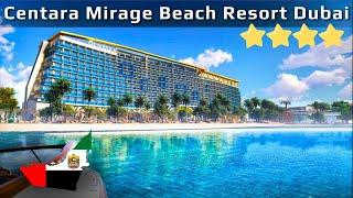 Unveiling Centara Mirage Beach Resort Dubai: The Full Picture!