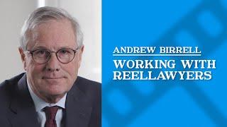 Working with ReelLawyers | Andrew Birrell