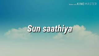 sun saathiya lyrics