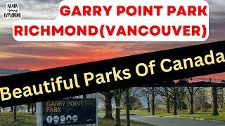 The Hidden Gem of Vancouver Parks: Garry Point