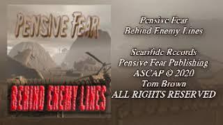 Pensive Fear - Behind Enemy Lines