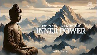 How to Tap Into Your Unlimited Inner Power | Buddhist Teachings