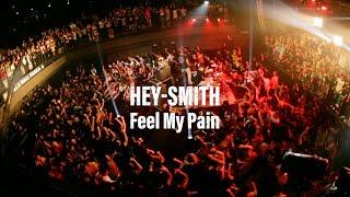 HEY-SMITH - Feel My Pain【OFFICIAL MUSIC VIDEO】