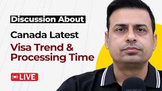 Canada Latest Visa Trend & Processing Time | The Live Show | Rajveer Chahal