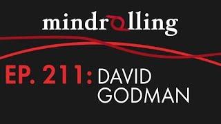 Mindrolling – Ep. 211 – David Godman