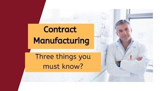 Pharmaceutical Development: Choose the right Contract Manufacturing Organization