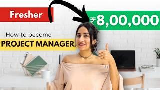 How to become a Project Manager! | Guide for FRESHERS and BEGINNERS