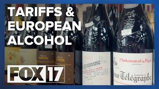 President Trump's potential tariffs on European alcohol and their impact on West Michigan businesses