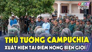 Thủ tướng Hun Manet bất ngờ xuất hiện tại tuyến đầu biên giới giáp Thái Lan| Hà Nam TV