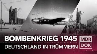 1945 – Unsere Städte: Mitteldeutschland im Bombenkrieg | MDR DOK