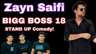 BIGG BOSS 18 ME JA RAHE HAI ZAYN SAIFI STAND UP COMEDY SHOW! INDARDEV RAO