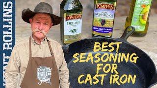 Best Oils for Seasoning Cast Iron | How to Season Cast Iron