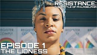 Resistance: the battle of philadelphia | S1E1 | The Lioness