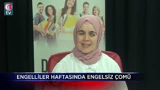 Engelliler Haftasında Engelsiz ÇOMÜ