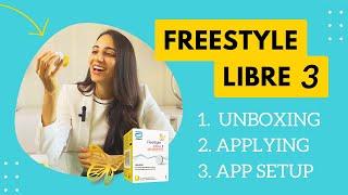 FreeStyle 3: UNBOXING, APPLYING, APP SETUP!