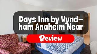 Days Inn by Wyndham Anaheim Near the Park Hotel Review - Is This California Hotel Worth It?