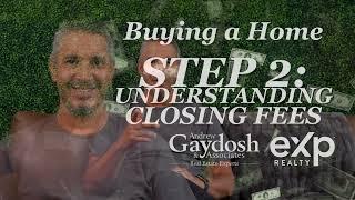 Buying a Home Step 2: Understanding Closing Fees