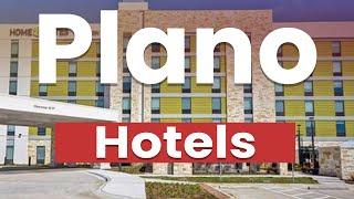 Best Hotels in Plano, Texas | USA - English